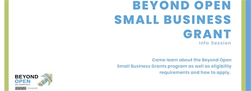 Imagen de colección para  Beyond Open  Small Business Grant Info Sessions