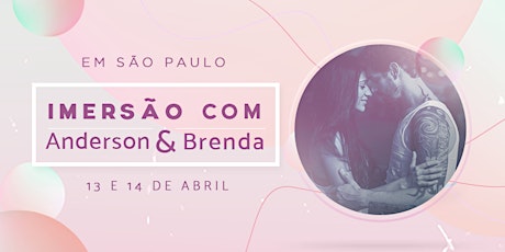Imagem principal do evento Imersão com Anderson e Brenda em São Paulo