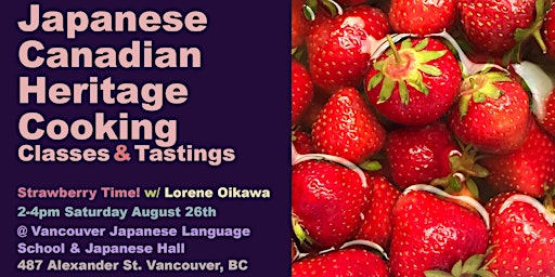 Japanese Canadian Heritage Cooking Class - Lorene Oikawa's Strawberry Time! primary image