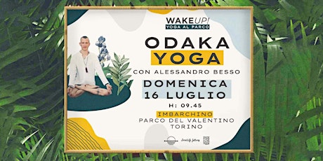 Immagine principale di Wake up! Yoga al Parco - Odaka Yoga con Alessandro Besso 