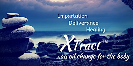 Free Webinar - All about XTract for your healing and deliverance! primary image
