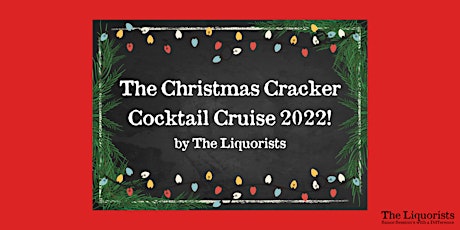 (8/50 Left) The Liquorists 2023 Christmas Cracker Cocktail Cruise primary image