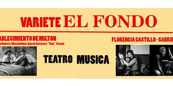Variete El Fondo, música y teatro.