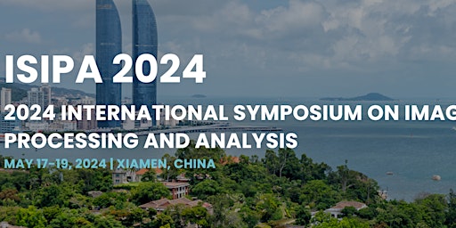 Image principale de 2024 International Symposium on Image Processing and Analysis (ISIPA 2024)