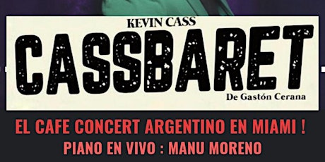 Cassbaret. El cafe Concert Argentino en Miami. primary image