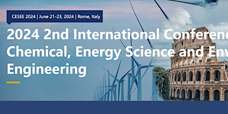 2nd International Conference on Chemical, Energy Science and Environmental