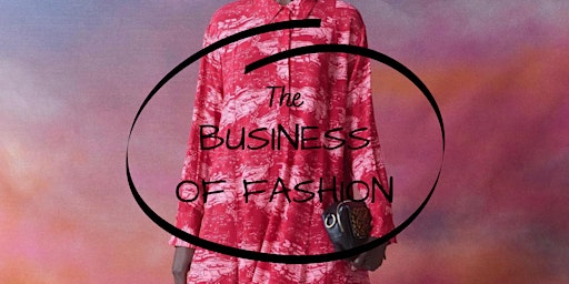 Hauptbild für The Business Of Fashion - Certification in Fashion Business