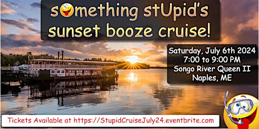 Imagem principal do evento Something Stupid's Sunset Booze Cruise!