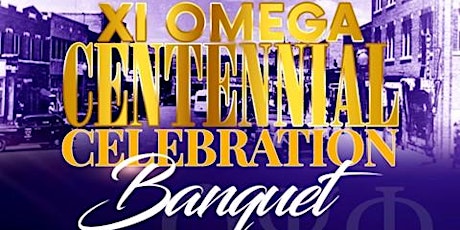 Xi Omega Centennial Celebration Banquet primary image