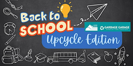 Back to School: Upcycle Edition primary image