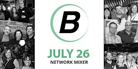 Image principale de Copy of Breakthrough Network Mixer - July 26 - Old Southwest Social House