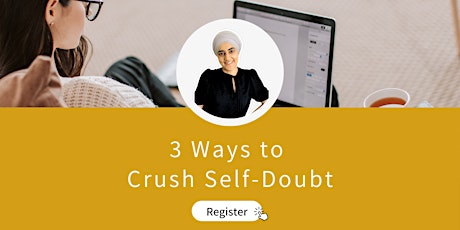 3 Ways on How to Use Your Mind to Crush Self-Doubt primary image