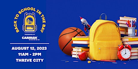 Back to School in the Bay Presented by CarMax (San Francisco) primary image