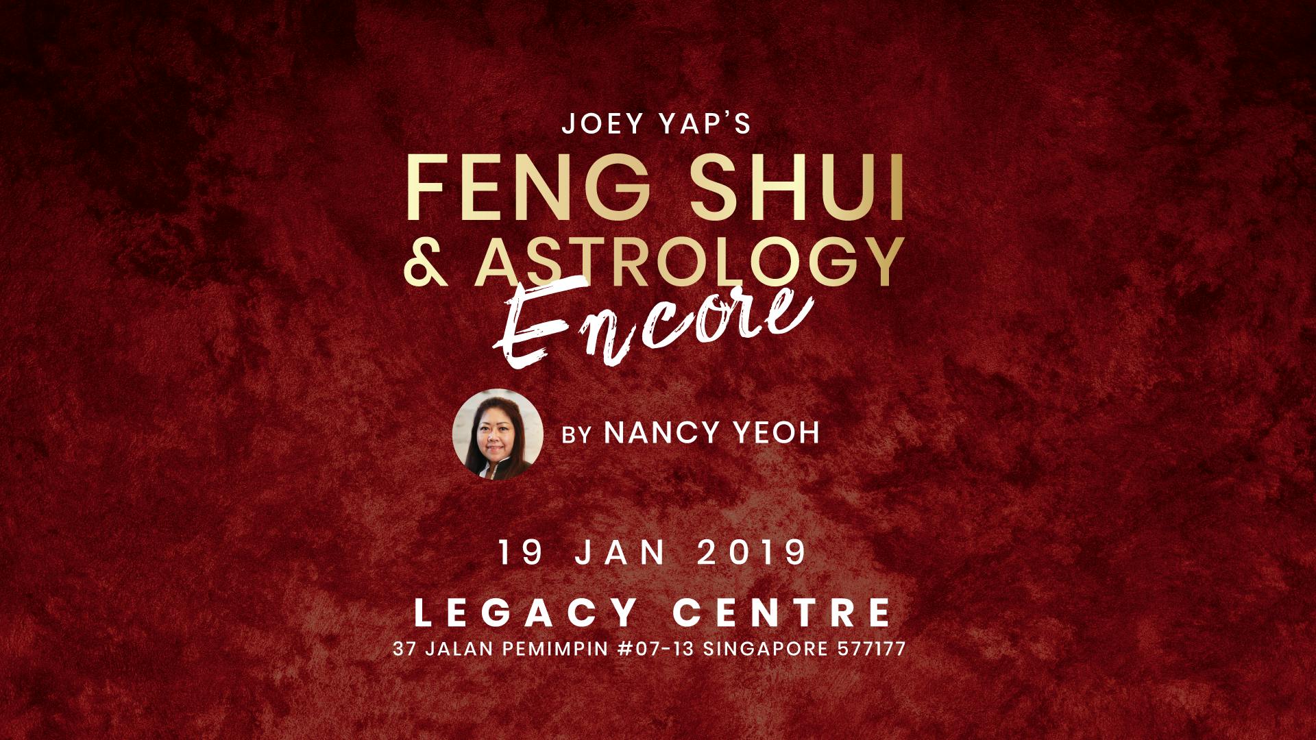 Joey Yap's Feng Shui & Astrology 2019 Encore By Nancy Yeoh