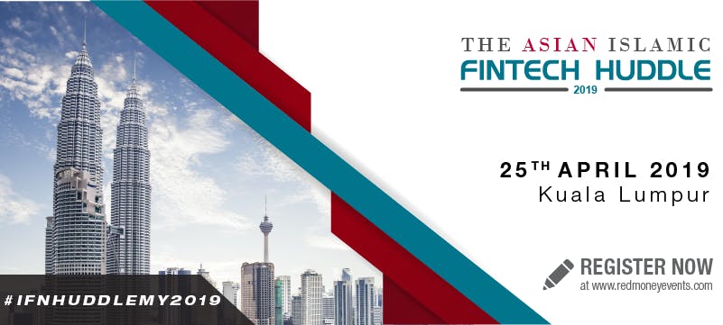 The Asian Islamic Fintech Huddle 2019