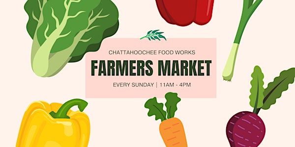 Chattahoochee Food Works Farmers Market