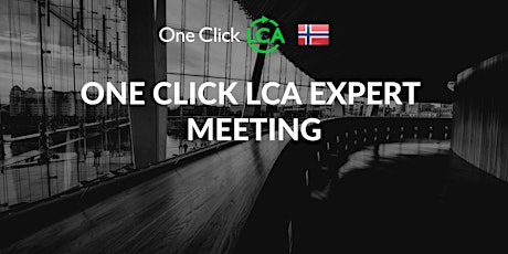 One Click LCA Expert Meeting (Oslo) primary image