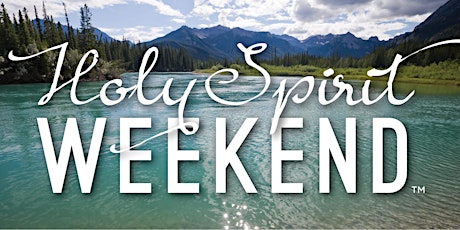 Holy Spirit Weekend™ LIVE- West Virginia primary image