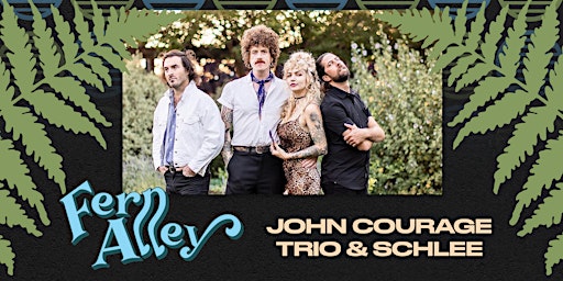 MCSF Presents the Fern Alley Music Series w/Schlee + John Courage Trio primary image