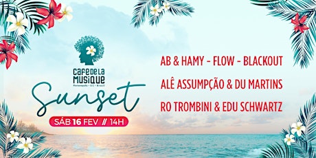 Imagem principal do evento Sunset 16.02 - Café de La Musique Floripa