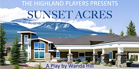 Sunset Acres  -  A comedy and dessert theatre set in a retirement villa primary image