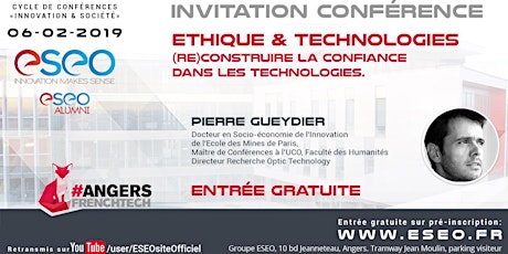 Image principale de Conférence "Ethique & technologies - (Re)construire la confiance dans les technologies" par Pierre GUEYDIER