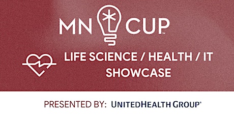 MN Cup Life Science/Health IT Division Semifinalist Showcase primary image
