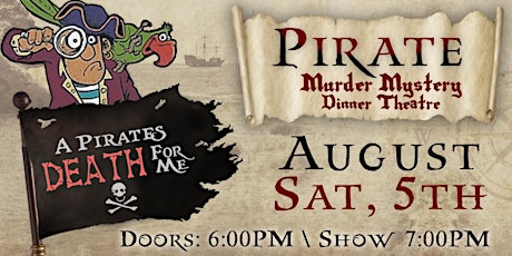 Primaire afbeelding van Pirate Murder Mystery Dinner Show!