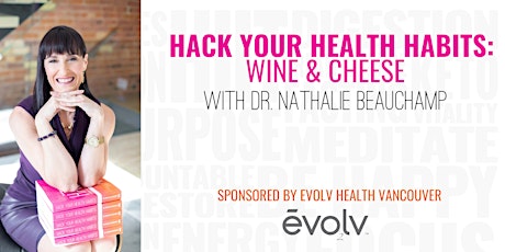 Hack Your Health Habits: Wine and Cheese  primary image