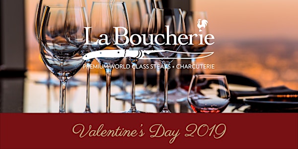 Valentine's Day Dinner at La Boucherie