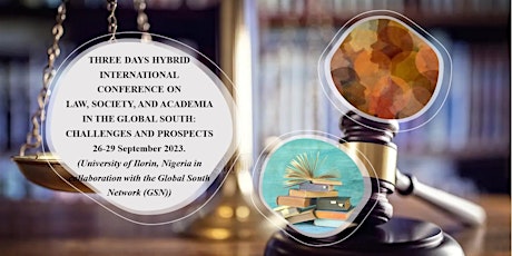 INTERNATIONAL CONFERENCE: LAW, SOCIETY, AND ACADEMIA IN THE GLOBAL SOUTH primary image