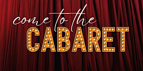 Hauptbild für Come to the Cabaret!