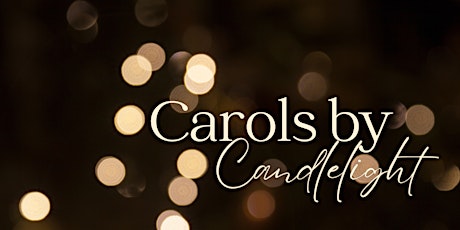 Hauptbild für Carols by Candlelight