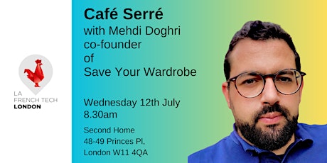Primaire afbeelding van Café Serré with Mehdi Doghri, Co-founder of Save Your Wardrobe