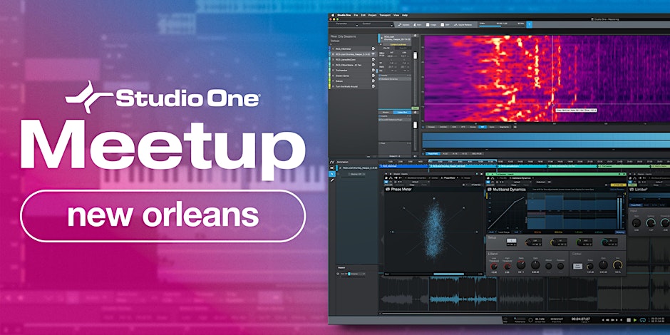 Studio One E-Meetup - New Orleans