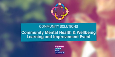 Community Mental Health and Wellbeing Learning and Improvement Event