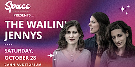 The Wailin' Jennys at Cahn Auditorium primary image