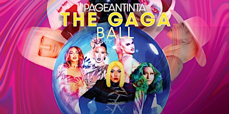 Primaire afbeelding van Pageantinta: The Gaga Ball