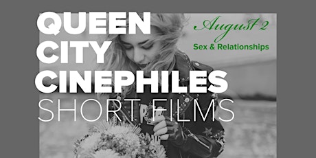 QCC Short Film Collection: Sex & Relationships
