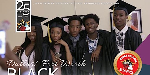 6th Annual Dallas-Fort Worth Black College Expo-FREE primary image