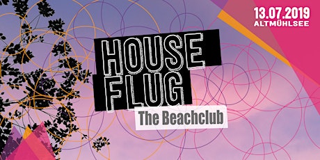 Houseflug The Beachclub w/ Bebetta, Alec Troniq, CIOZ uvm.