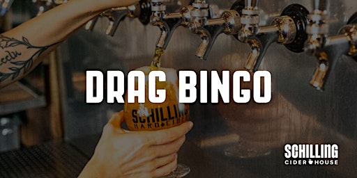 Imagem principal do evento Drag Bingo at Schilling Cider House & Gluten Free Kitchen