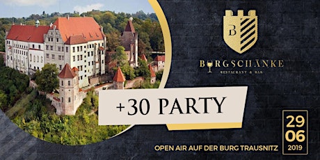 Hauptbild für ♥ +30 Party auf der Burg Trausnitz ♥