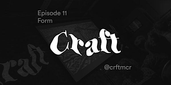 Craft 11: Form
