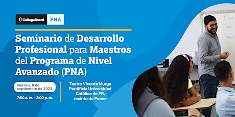 Seminario de Desarrollo Profesional para Maestros de PNA 2023 primary image