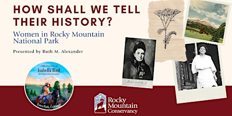 Imagen principal de How Shall We Tell Their History?: Women In Rocky Mountain National Park