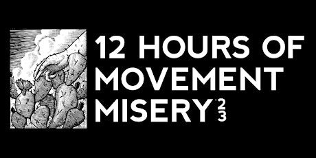 12 Hours of Movement Misery 2023 primary image