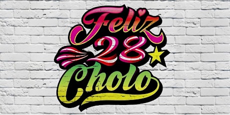 FELIZ 28 CHOLO! - Peruvian Independence Day Party primary image