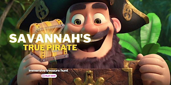 Savannah's True Pirate: Immersive Scavenger Hunt Experience