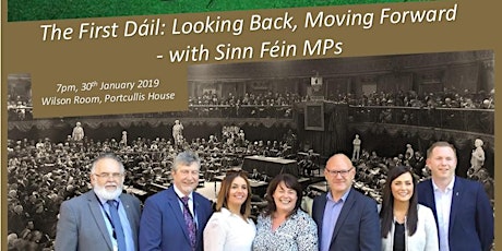 Hauptbild für The First Dáil: Looking Back, Moving Forward - with Sinn Féin MPs